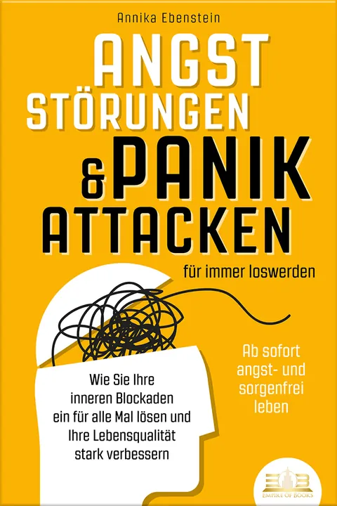 Book cover: Angststörungen & Panikattacken für immer loswerden - Ab sofort angst- und sorgenfrei leben