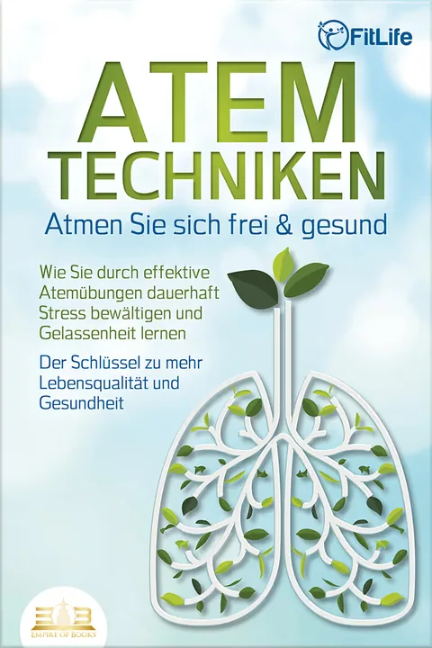 Book cover: Atemtechniken - Atmen Sie sich frei & gesund