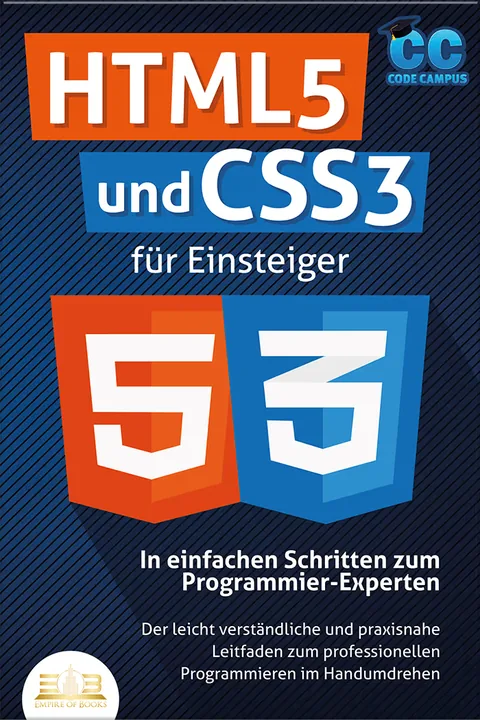 Book cover: HTML5 und CSS3 für Einsteiger - In einfachen Schritten zum Programmier-Experten