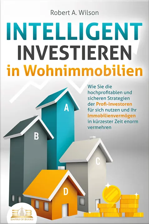 Book cover: Intelligent investieren in Wohnimmobilien