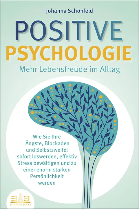 Book cover: Positive Psychologie - Mehr Lebensfreude im Alltag