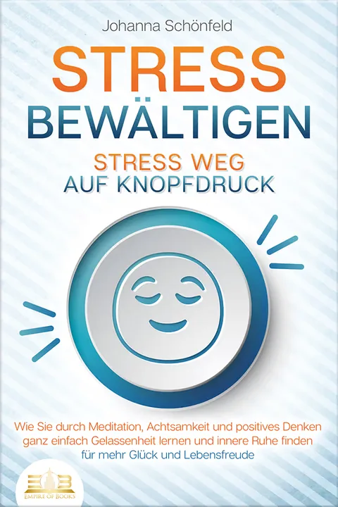 Book cover: Stress bewältigen - Stress weg auf Knopfdruck