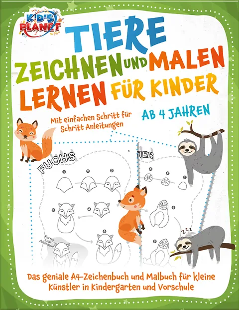 Book cover: Tiere zeichnen und malen lernen für Kinder ab 4 Jahren - Mit einfachen Schritt für Schritt Anleitungen