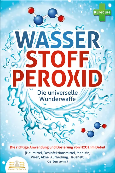 Book cover: Wasserstoffperoxid - Die universelle Wunderwaffe