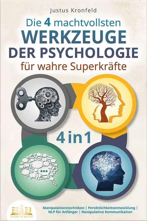 Book cover: Die 4 machtvollsten Werkzeuge der Psychologie für wahre Superkräfte