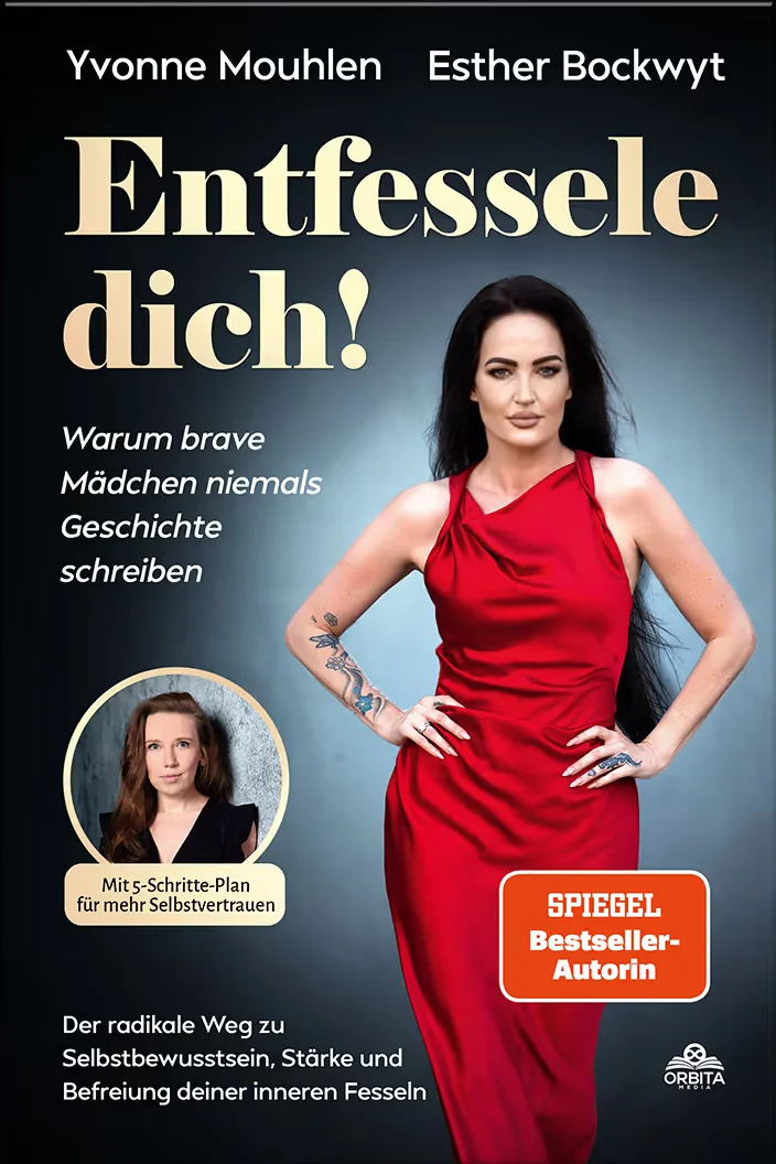 Couverture du livre : Entfessele dich! - Warum brave Mädchen niemals Geschichte schreiben