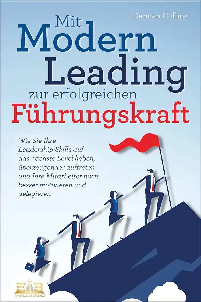 Portada del libro: Mit Modern Leading zur erfolgreichen Führungskraft werden